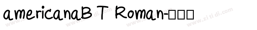 americanaB T Roman字体转换